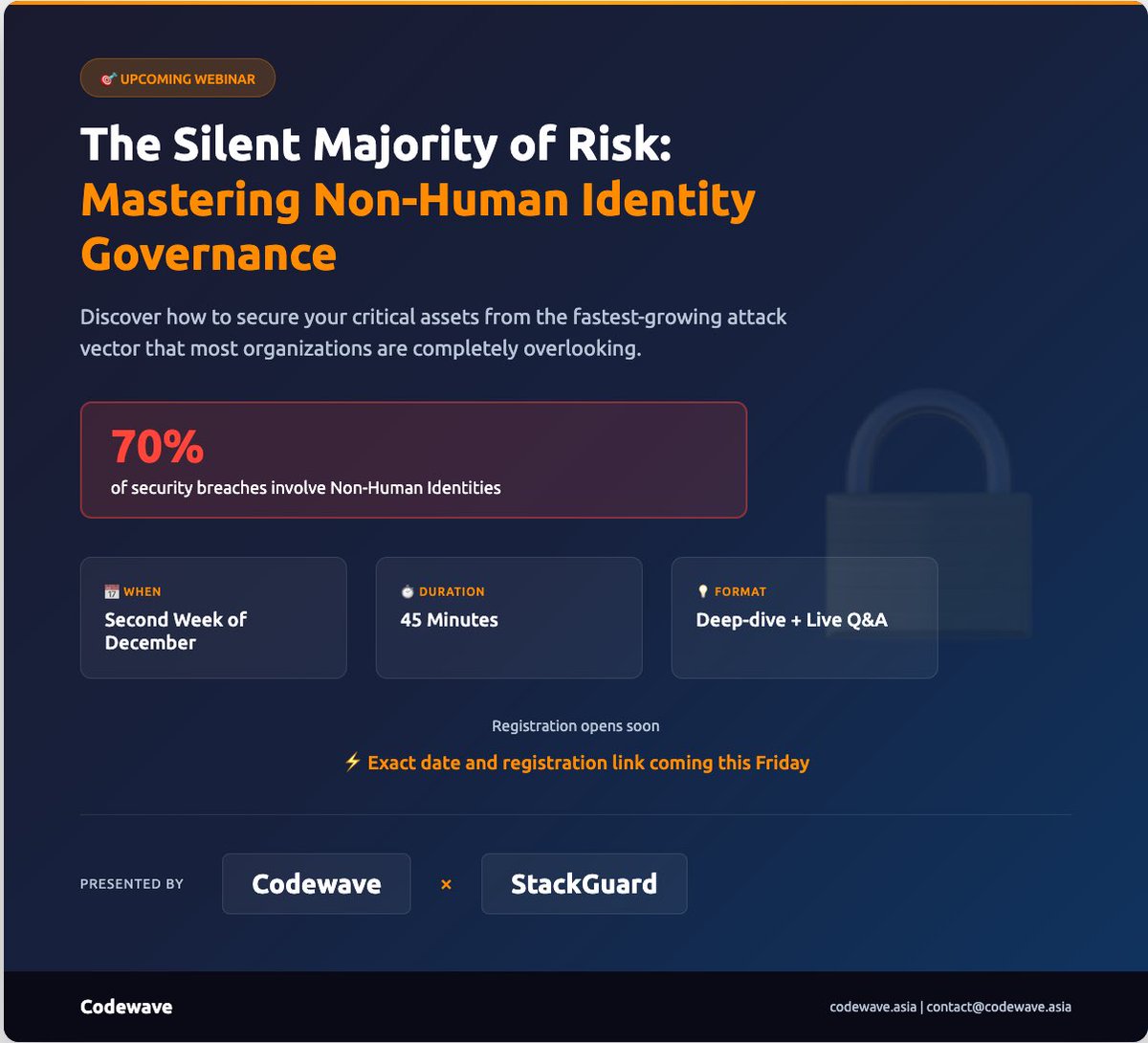 CodewaveAsia's tweet photo. Do you know how many Non-Human Identities are running in your infrastructure right now?

Probably not. And that's exactly the problem.

Free webinar alert: The Silent Majority of Risk
Codewave x StackGuard
December (2nd week)
Registration: This Friday

#InfoSec #CloudSecurity https://t.co/Dn8CL5V3n9