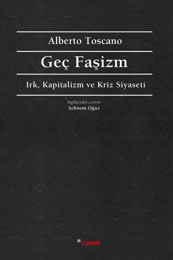 aurayoksa's tweet image. Toscano'nun Late Fascism: Race, Capitalism and the Politics of Crisis'i çevrilmiş (çev. Şebnem Oğuz)! Fanatizm'den sonra çok iyi gider. Dipnot'tan çıkıyor.