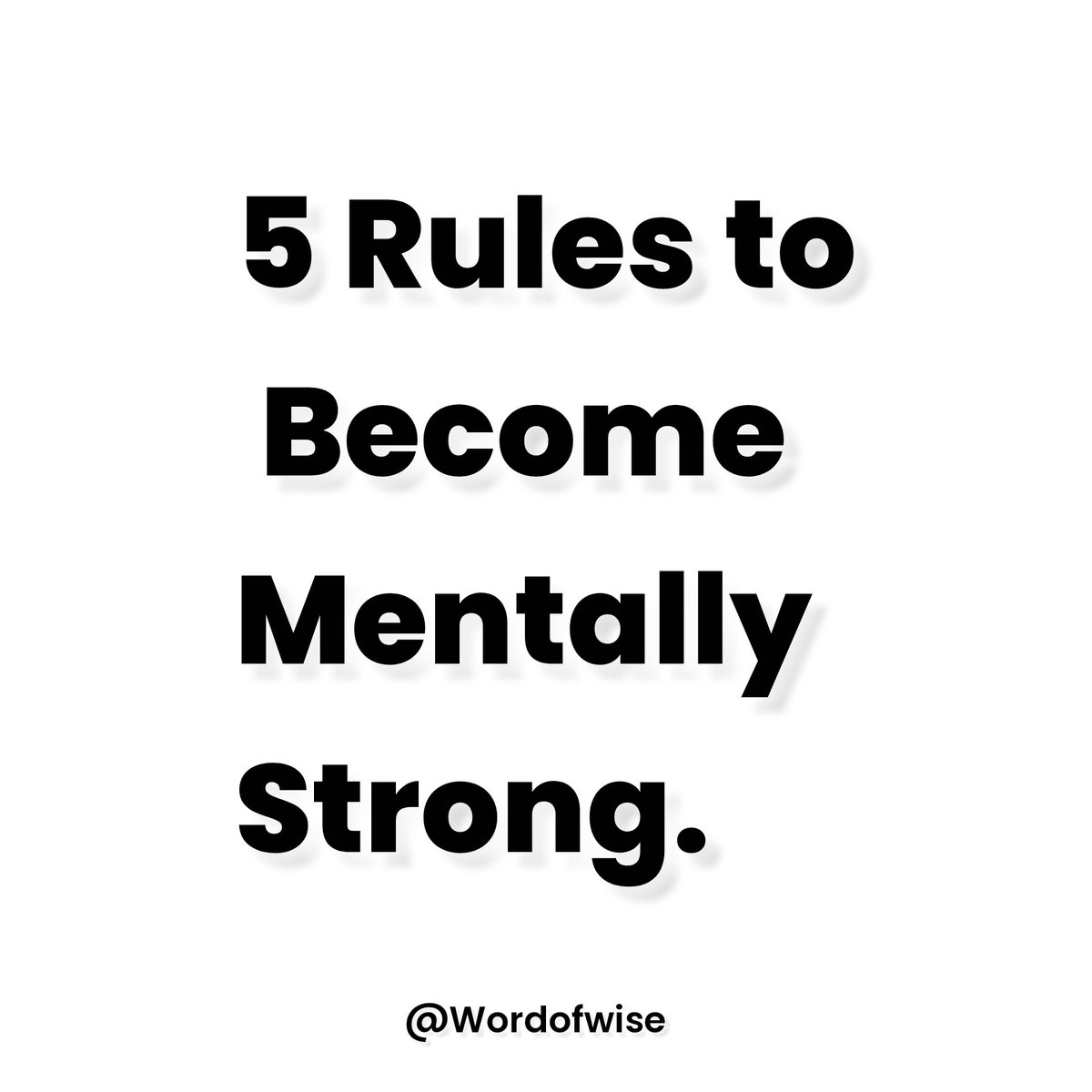 Wordofwise_'s tweet photo. 5 Rules to Become Mentally Strong.

-Thread- https://t.co/u2FG7dY5rJ