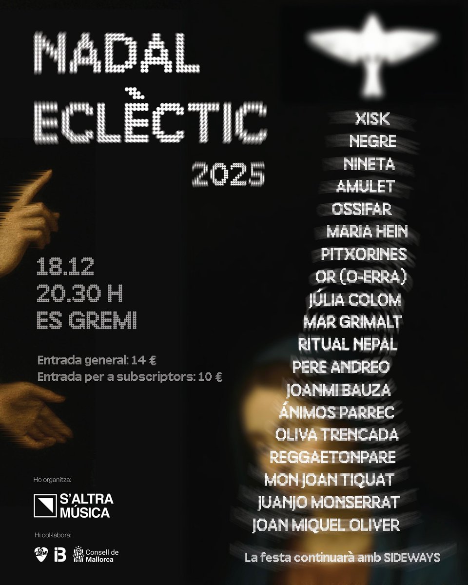Nadal Eclèctic 2025 ❤️‍🔥 El millor de casa nostra concentrat en el vespre més eclèctic de tots! 

Dijous 18 desembre 20.30 h a <a href="/esgremi/">Es Gremi</a> 

🎫 🖇️ ticketib.com/ca/events/nada…

Amb el suport d' <a href="/IB3/">IB3</a> i <a href="/ConselldeMca/">Consell de Mallorca</a> 

#NadalEclèctic #SAltraMúsica
