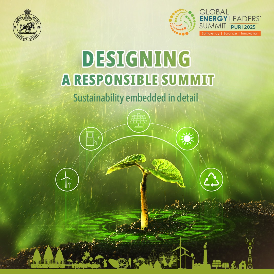 EnergyOdisha's tweet photo. Designing a responsible summit begins with embedding sustainability in every detail. The Global Energy Leaders Summit Puri 2025 reflects #Odisha’s commitment to environmentally conscious planning and a future shaped by sufficiency, balance and innovation.

Get all details about the Global Energy Leaders’ Summit at: https://t.co/kY4ItQvvPE 

#GELS2025 #GELSIndia2025 #OdishaEnergy #EnergyLeadership #RenewableEnergy #GlobalEnergySummit #BalancedInnovation #RenewableIndia2025 #SufficientEnergyFuture #EnergyForTomorrow #PoweringBalance #Odisha2025Summit #SustainableAndSufficient

@mnreindia
@MinOfPower