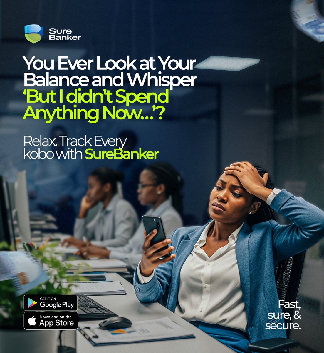 SureBanker helps you monitor every kobo with confidence.

Install SureBanker now. Fast, sure, secure.

#SureBanker #SecureYourMoney #FinanceTools #ExpenseTracking #FintechInnovation #NigeriaApps #DigitalFinance #SmartMoneyMoves #MoneyControlNG