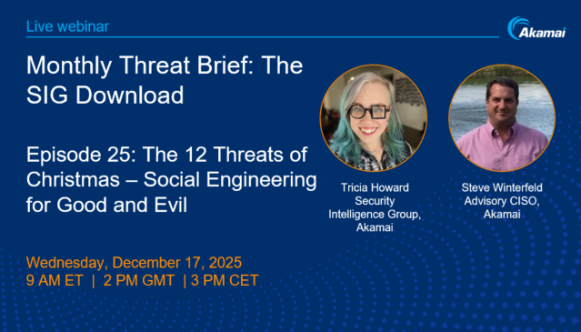 Join Tricia Howard and Steve Winterfeld as they explore holiday cyber risks. Register for the live webinar now. <a href="/Akamai/">Akamai Technologies</a> bit.ly/4pdW3XK