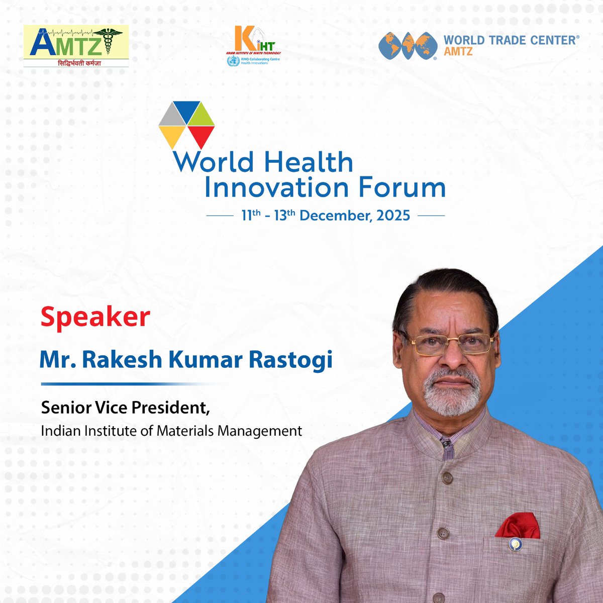 W_H_I_F's tweet image. Expertise Guiding Smarter Supply &amp;amp; Resource Systems!
We are delighted to welcome Mr. Rakesh Kumar Rastogi, Senior Vice President, Indian Institute of Materials Management, as a speaker at #WHIF25, hosted by @AP_MedTechZone.
December 11–13, 2025
Register now:…