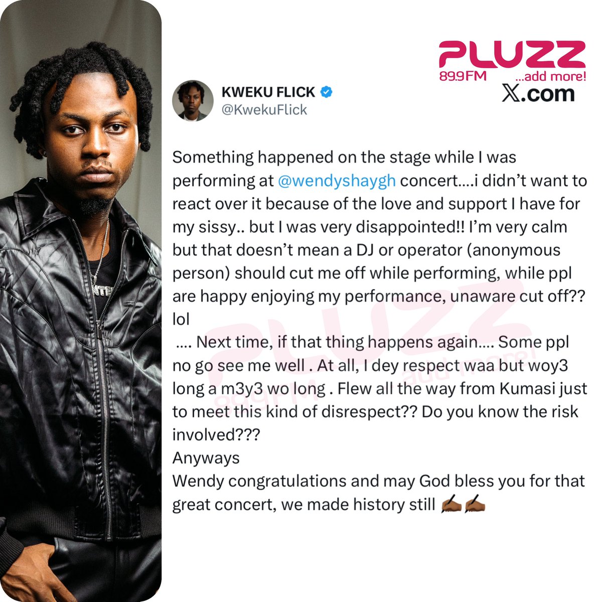 PLUZZFM's tweet image. Kweku Flick expresses his disappointment over his performance at Shay Concert 

#AddMore
#AccrasMusicLeader