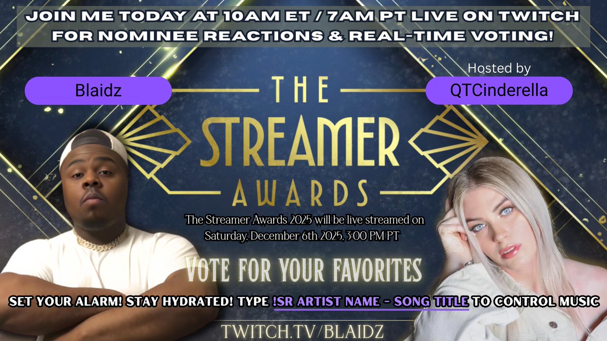 BLAIDZ is NOW LIVE on twitch.tv/blaidz ~ hyping up <a href="/StreamerAwards/">The Streamer Awards</a>  hosted by <a href="/qtcinderella/">QTCinderella</a>  w/ NOMINEE CONTENT REACTIONS &amp; REAL-TIME VOTING at 10am et / 7am pt! Tune in now and request your favorite songs or set an alarm and chime in! You won’t want to miss this!