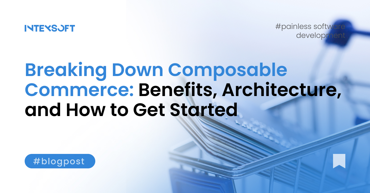 intexsoft's tweet image. Traditional #eCommerce is fading out – companies are switching to #ComposableCommerce for more flexibility and control.
But the transition isn’t simple: there are risks.
💡 Learn what drives this shift &amp;amp; how to make it work for your business 👉 bit.ly/4ocb7nv