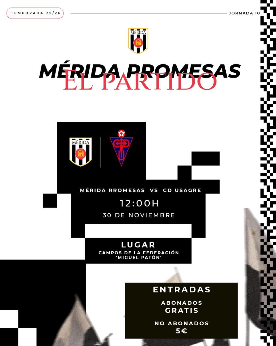 ⚪️⚫️ 𝐄𝐋 𝐏𝐀𝐑𝐓𝐈𝐃𝐎 | #MéridaPromesas

🆚 <a href="/CDUsagreO/">CDUsagre OFICIAL</a> 
⏰ 12:00h
📅 Domingo, 30 de noviembre
🏟️ Campos de la Federación 'Miguel Patón'

🎫 𝐄𝐍𝐓𝐑𝐀𝐃𝐀𝐒

- 𝗔𝗕𝗢𝗡𝗔𝗗𝗢𝗦: 𝗚𝗥𝗔𝗧𝗜𝗦
- 𝗡𝗢 𝗔𝗕𝗢𝗡𝗔𝗗𝗢𝗦: 𝟱€
