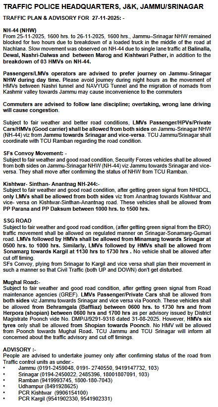 Traffic_hqrs's tweet image. Traffic Plan/Advisory for 27-11-2025
@JmuKmrPolice
@JKTransportDept
@OfficeOfLGJandK
@Divcomjammu
@DivComKash
@ZPHQJammu
@igpjmu
@diprjk
@ddnews_jammu
@ddnewsSrinagar
@ddnewsladakh