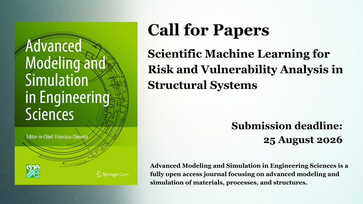SpringerEng's tweet image. 📢Call for Papers!
Advanced Modeling and Simulation in Engineering Sciences launches: Scientific Machine Learning for Risk and Vulnerability Analysis in #StructuralSystems. 
Submit your work to advance #resilientstructures!
bit.ly/43UqpGh 
@Lne_Chatzi @ClaudiaGermoso