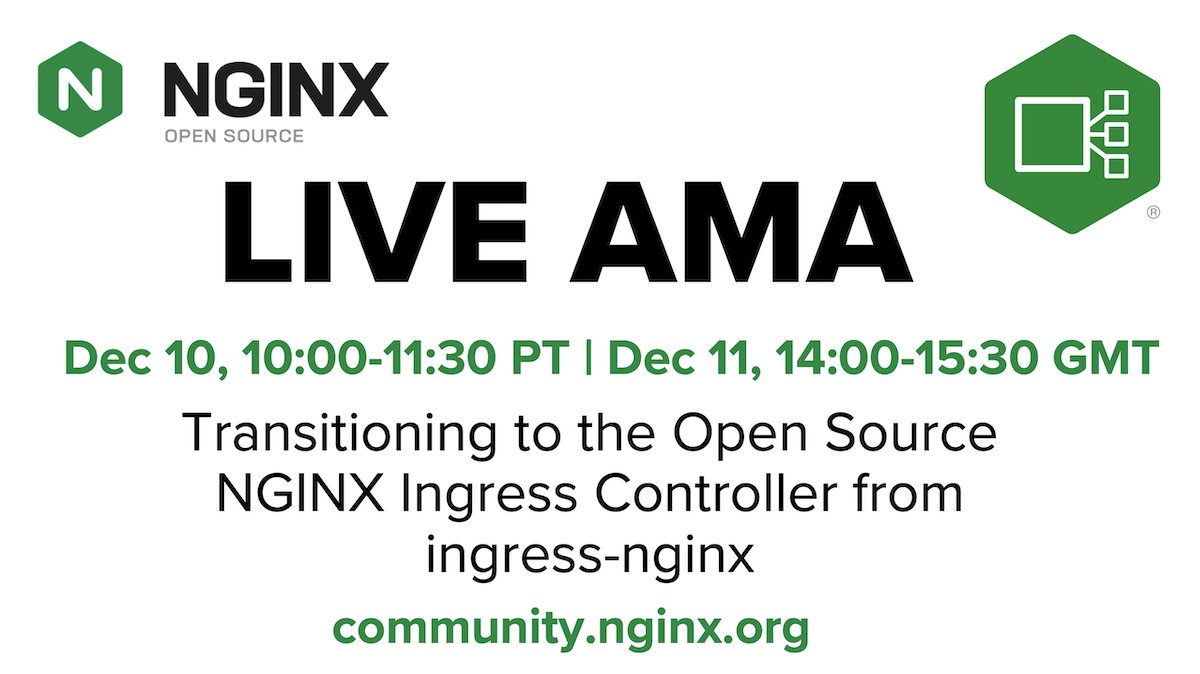 nginxorg's tweet image. Live AMA Announcement! 
The Kubernetes ecosystem is evolving—and ingress-nginx is retiring in March 2026. What’s next for your Kubernetes workloads? Join NGINX on the community forum! 
🔗 go.f5.net/pk9v82m1
Our product and engineering experts will answer your questions in…