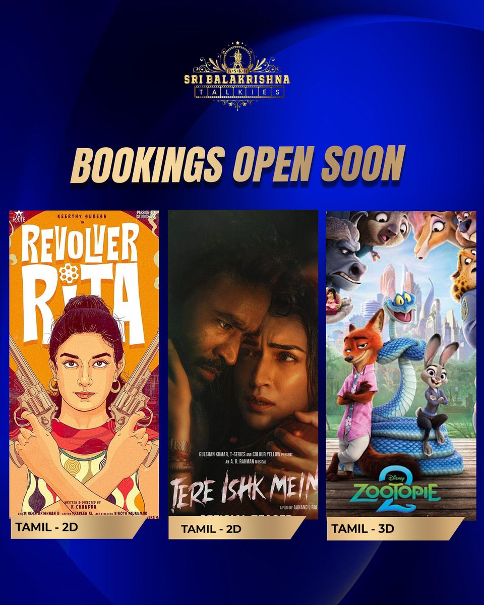 #RevolverRita #TereIshqMein &amp; #Zootopia2 bookings open soon at the box office and online at Sri Balakrishna Talkies.
#newreleases #bookingsopensoon #sbktalkies #tuticorin