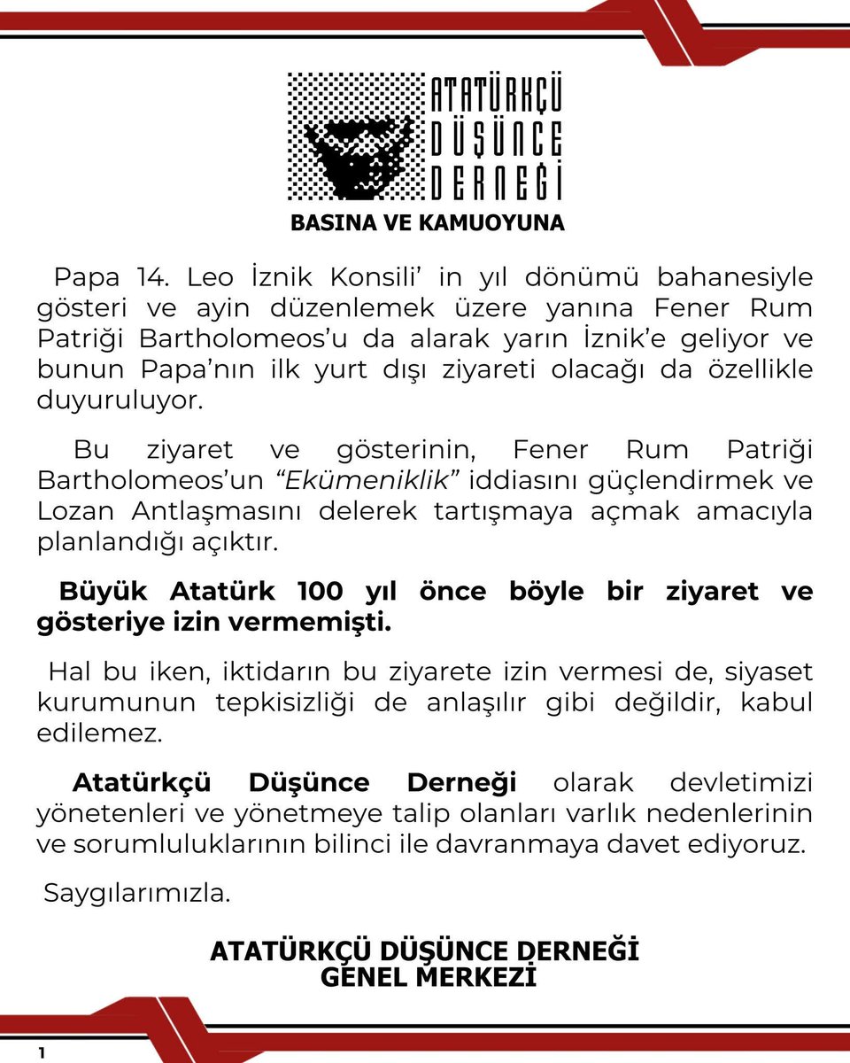 Papa’nın İznik ziyareti ve düzenleneceği söylenen ayin Türkiye Cumhuriyeti’nin egemenlik haklarını ve Lozan’ın açık hükümlerini görmezden gelen bir adım niteliği taşımaktadır. 
Bu topraklar, emperyalizme karşı verilen büyük mücadelenin ve Lozan’la perçinlenen ulusal bağımsızlığın