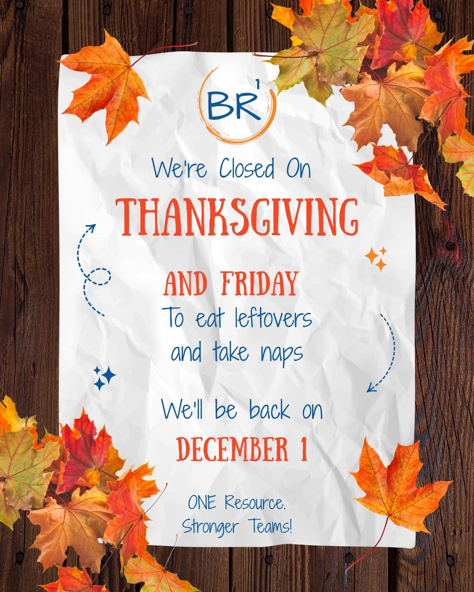 🍗 We're closed on #Thanksgiving &amp; Friday—time for gratitude, leftovers, and a well-deserved recharge. 💪🏻 Back Monday, Dec 1, building strong teams (expect Christmas spirit). 🧡 #BR1 💙