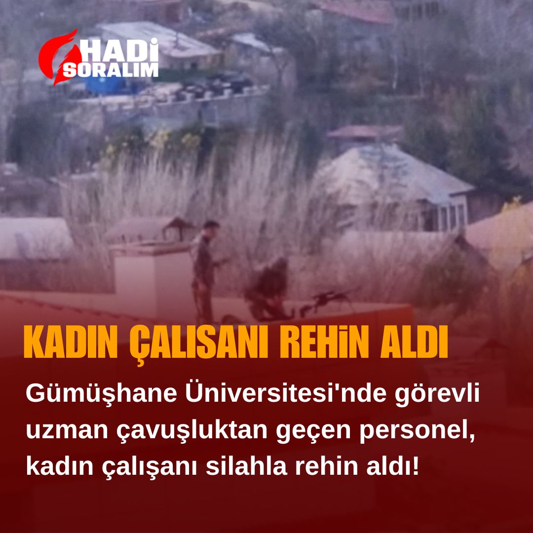 #SONDAKIKA 

Gümüşhane Üniversitesi'nde görevli uzman çavuşluktan geçen personel, kadın çalışanı silahla rehin aldı!

#gündem #gümüşhane