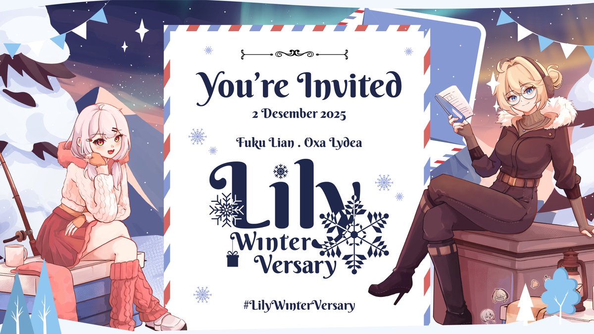 🎉LilyW1nterVersary🎉

Sebentar lagi <a href="/FukuLian/">Fuku Lian 🏖️🤿</a> dan <a href="/OxaLydea/">Oxa Lydea 🔬🏫</a> mau anniversary, dan SEMUA ORANG DI MUKA BUMI DIUNDANG‼️🗣️🗣️

Jadi ditunggu kedatangan kalian ke LilyW1nterVersary❄️ Tanggal 2 desember 2025✨

#PrismNOVA #LilyW1nterVersary