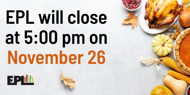 EuclidLibrary's tweet image. EPL Will close at 5:00 pm TODAY, Wednesday, November 26. We will reopen on November 28.
#OurEuclid #Thanksgiving
