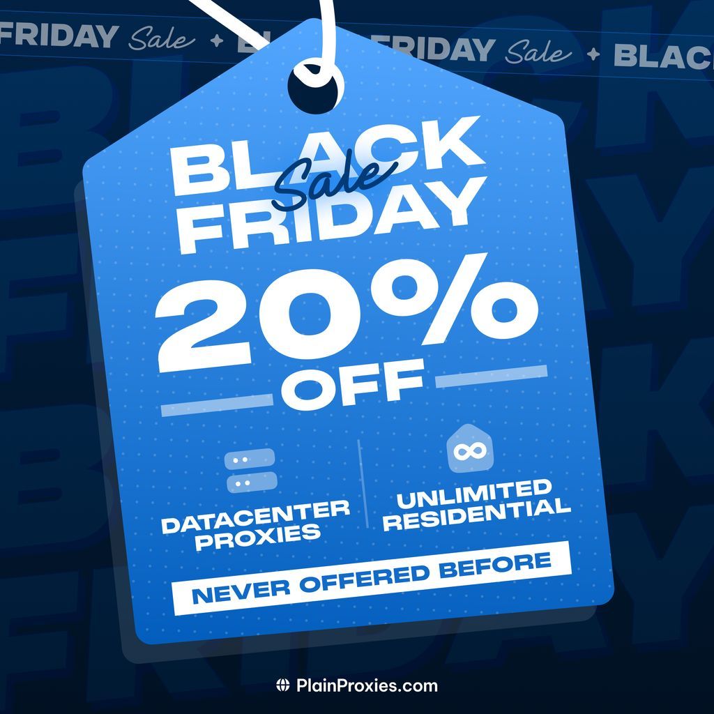 PlainProxies Black Week is live!

• ISP, IPv6, Data Center &amp; Unlimited Residential: 20% OFF with code BLACKWEEK.

⏳ Valid until Nov 30.
The best moment to scale your infrastructure efficiently. 

#blackweek2025 #proxies  #webscraping #datainfrastructure #cybersecurity