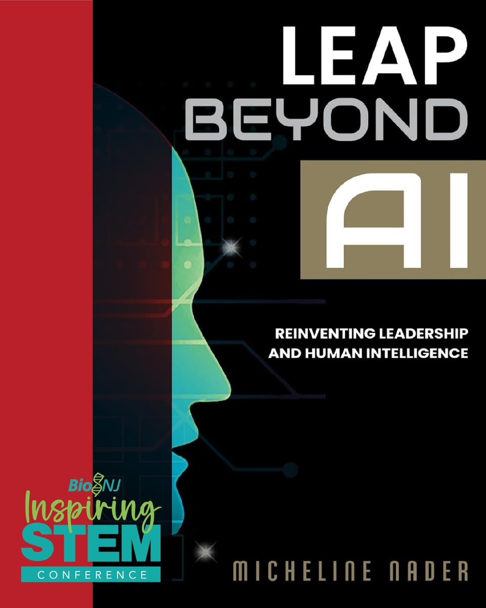 MichelineKNader's tweet image. As we approach the #BioNJ Inspiring STEM Conference, I’m reflecting on a core theme I’ll be sharing: how we can #lead confidently in an AI-enabled world while staying grounded in what makes us human. Read #LeapBeyondAI: a.co/d/dMzc7No