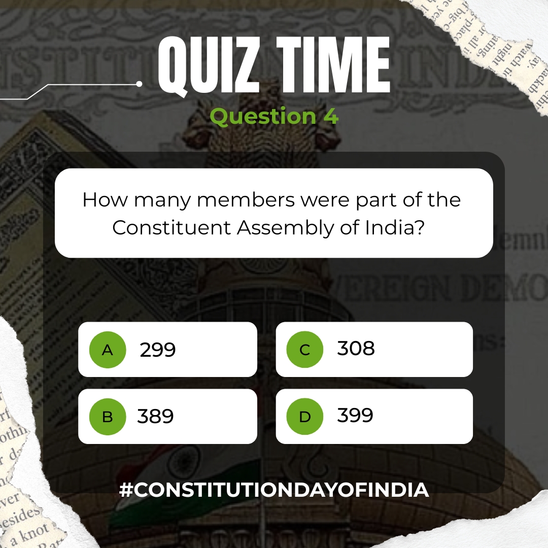 Constitution Day Quiz – Final Question (4/4)
The Constituent Assembly shaped the vision of modern India.
How many members were part of it?

Share your final answer below!
Thank you for celebrating Constitution Day with us and joining this learning journey.