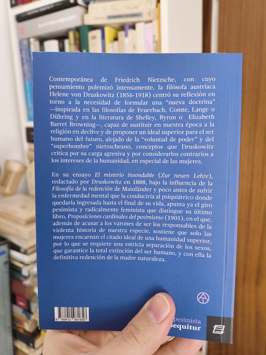 El esfuerzo de traducción de autores y autoras pesimistas de Manuel Pérez Cornejo nunca estará suficientemente bien recompensado. Esto de Helene von Druskowitz me acaba de llegar hoy.