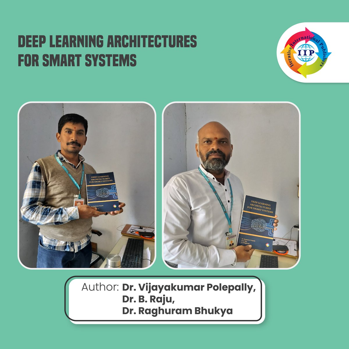 iippub's tweet image. Book Title: Deep Learning Architectures for Smart Systems
 Authors: Dr. Vijayakumar Polepally, Dr. B. Raju, Dr. Raghuram Bhukya

#DeepLearning #SmartSystems #IIPBooks #newrelease