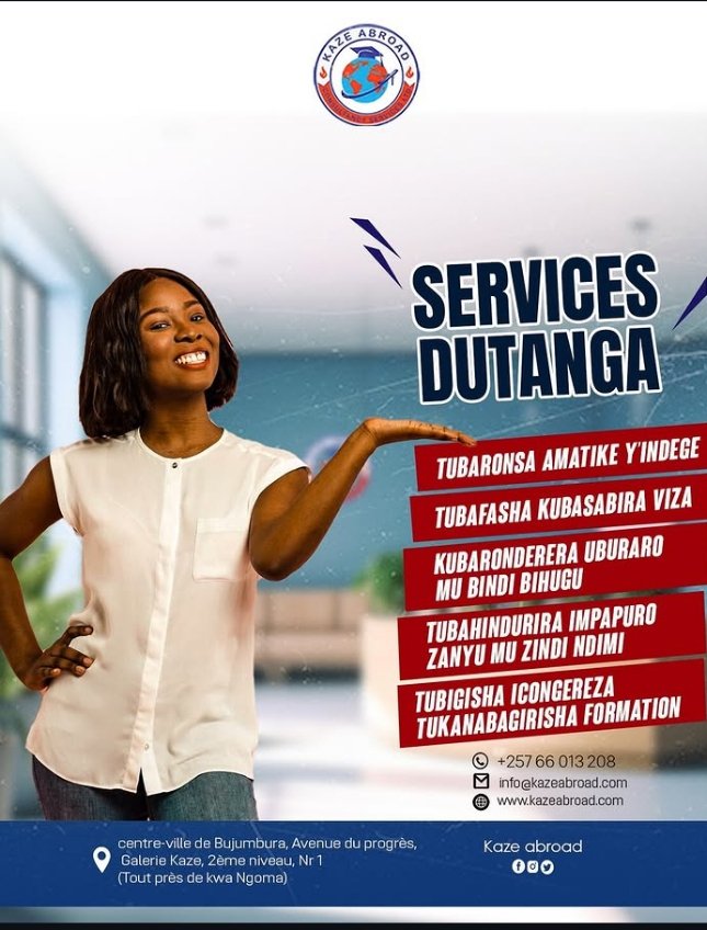 Need help from <a href="/kaze_abroad/">KAZE ABROAD CONSULTANCY SERVICES LTD</a> ?! ✈️🌍

DM us or visit our offices to seize  opportunities !

🔻Locations:
• Kigobe, Ave Mwungo (near U.S. Embassy), Bujumbura
• Downtown, Ave du Progrès, Galerie Kaze, 2nd Fl, No.1 

🔻info@kazeabroad.com |  +257-68555888, +257-22211707