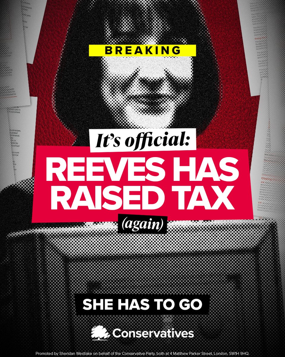 Conservatives's tweet image. CONFIRMED: Labour are raising your taxes to lift the two child benefit cap.  

Rachel Reeves lied to the public. She has to go.