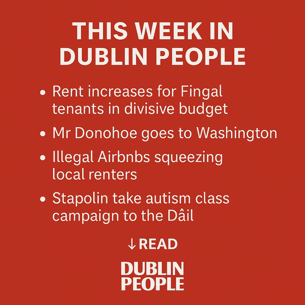 This week in Dublin People 🗞️

🏘️ Fingal tenants hit with rent increases
🏟️ Paschal Donohoe takes up World Bank role
🏚️ Illegal Airbnbs squeeze local renters
🏫 Stapolin families bring autism class campaign to the Dáil

Read ➡️ bit.ly/4rrGP3e
