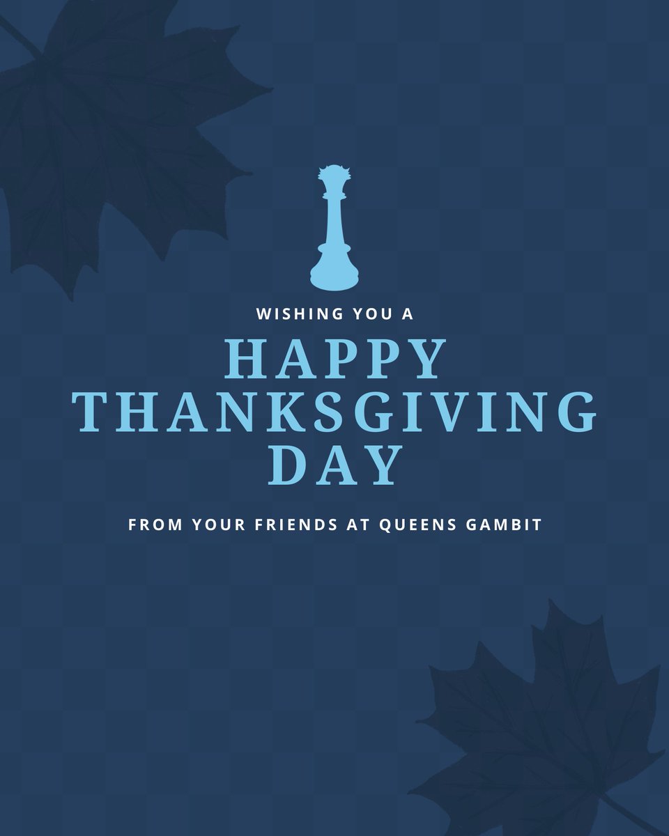 queensgambitpgh's tweet image. Wishing you a wonderful and restful Thanksgiving from all of us at Queens Gambit. Grateful for our community today and every day.

#QueensGambitPGH #ChessCommunity #Thanksgiving2025 #Grateful