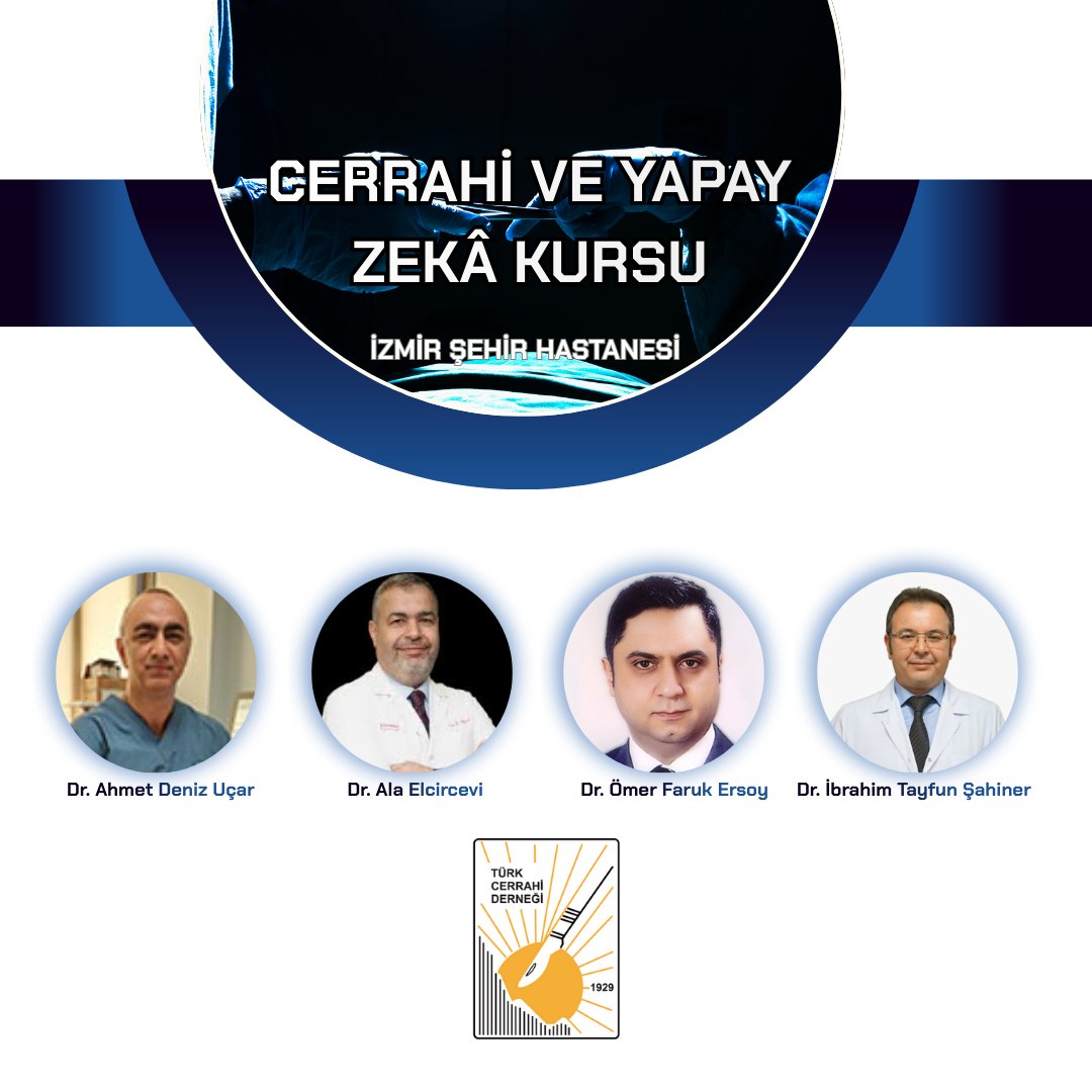 Türk Cerrahi Derneği Cerrahi ve Yapay Zekâ Kursu, 16 Ocak 2026 tarihinde İzmir Şehir Hastanesi Başhekimlik Katı Fuaye Salonu’nda gerçekleştirilecektir.
turkcer.org.tr/kurs/53-yapay-…

#Cerrahi #YapayZekâ #TCD #TürkCerrahiDerneği
#AICerrahi #SurgicalAI #VeriAnalitiği #Görüntüİşleme