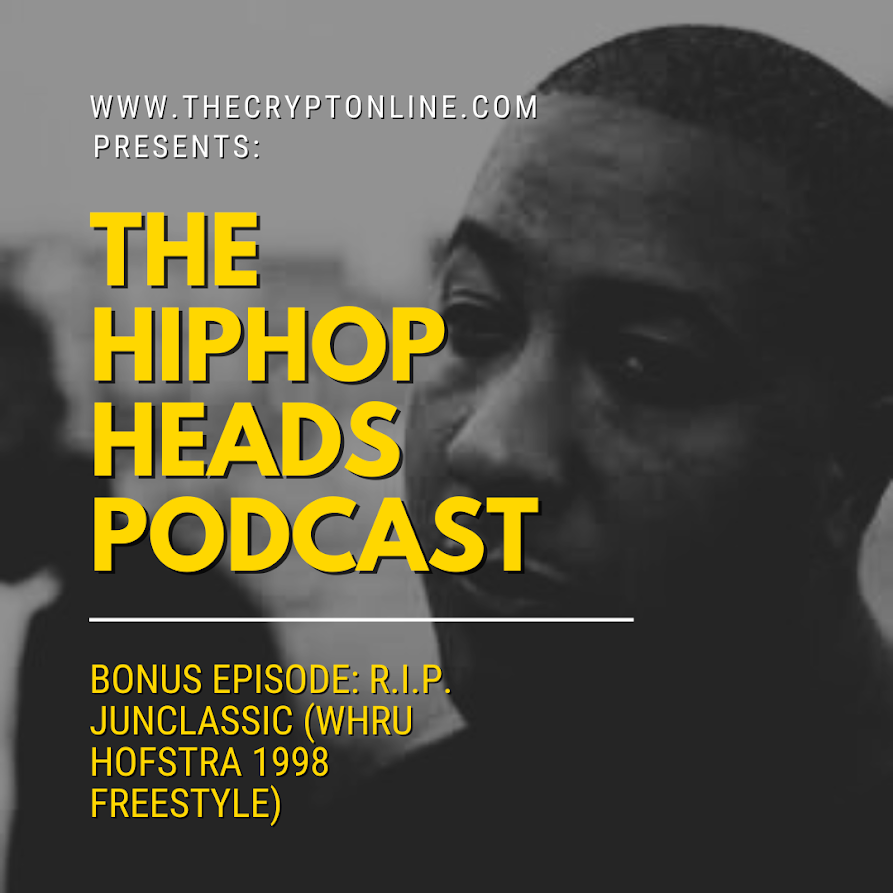 The HipHopHeads Podcast - Bonus Episode: R.I.P. Junclassic 1998 HOFSTRA Freestyle -  thecryptonline.com/v4/bonus-rip-j…