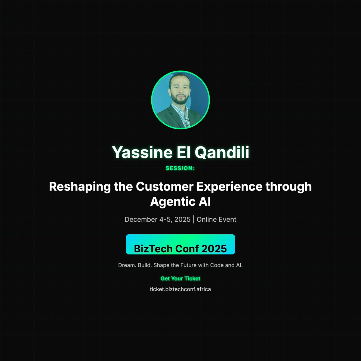 BizTechConf's tweet image. 🎤 Yassine El Qandili at BizTech Conf 2025!

📢 &quot;Reshaping the Customer Experience through Agentic AI&quot;

#BizTechConf2025 #TechConference

🎫 ticket.biztechconf.africa
