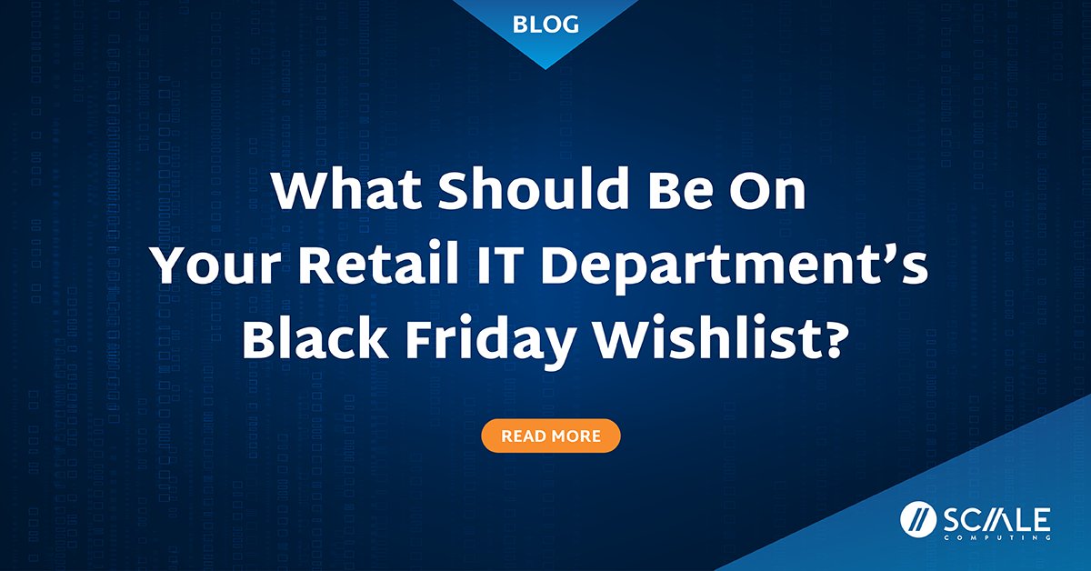 ScaleComputing's tweet image. This year, Scale Computing is making it possible for retailers to unify your IT stack with a single, purpose-built platform. From edge to core, we deliver the tools to innovate, secure, and scale—so you can check every item off your Black Friday wishlist.
scalecomputing.com/blog/retail-it…