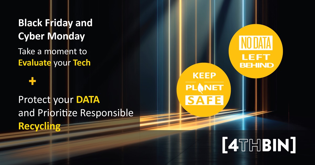 This Black Friday and Cyber Monday, it’s not just about scoring the best deals - it’s also about handling your old tech responsibly. 4THBIN helps you safely retire electronics, securely destroy any sensitive data, and prevent improper e-waste disposal. 
4thbin.com/news-events/Sa…