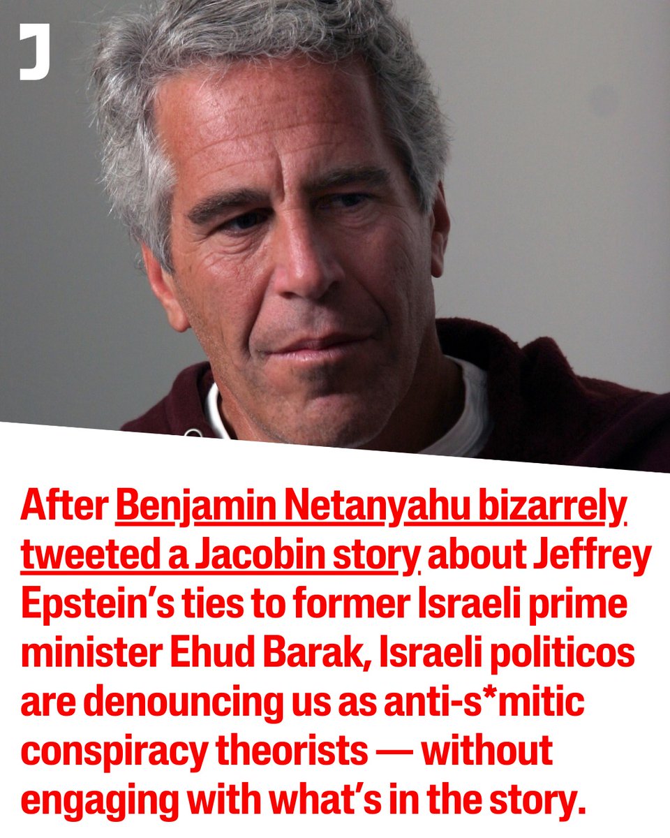 paulinepark's tweet image. &quot;After #BenjaminNetanyahu bizarrely tweeted a Jacobin story about #JeffreyEpstein&apos;s ties to #EhudBarak last week, Israeli politicos are denouncing us as antisemitic conspiracy theorists — without engaging with what’s in the story,&quot; writes Branko Marcetic:

jacobin.com/2025/11/epstei…