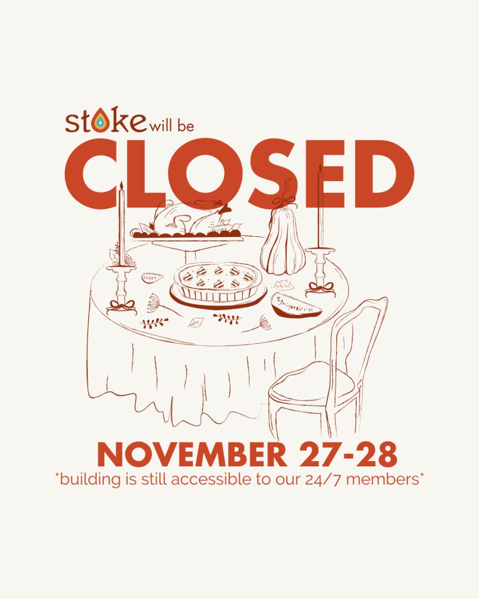 Stoke will be CLOSED for the holiday from November 27-28! As always, building access will still be available for our 24/7 hour members. Wishing you and yours a safe and fun holiday and we will see you back at our regular 9am-5pm hours on December 1st!