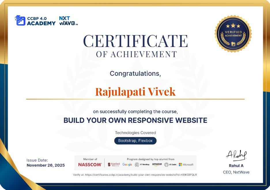 VivekRajulapati's tweet image. &quot;Excited to share that I&apos;ve successfully completed the &apos;Build Your Own Responsive Website&apos; course at CCBP 4.0 NxtWave Academy! 🚀 Learned a lot about Bootstrap and Flexbox to create seamless user experiences. Ready for the next challenge! #NxtWave #Frontend #Bootstrap #Flexbox&quot;