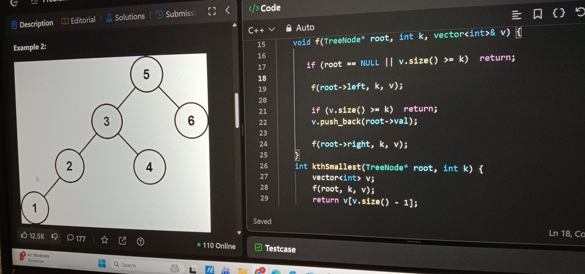 pranav_hegde80's tweet image. 🌳 Day 308/365 #365DaysOfCode

🔍 Problem: Kth Smallest in BST

⚙️ Approach: Inorder Traversal (sorted order)

1️⃣ Traverse left
2️⃣ Push node value
3️⃣ Stop when size == k ✋

⏱️ T.C: O(n) | 💾 S.C: O(n)

#CPP #DSA #BST #LeetCode #ProblemSolving #Coding
#LearnInPublic