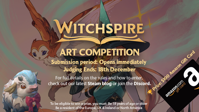 We are so excited to announce our first ever art competition! Share your creations in Discord or Reddit or use #witchspireartcompetition.

Find out about rules and requirements on Steam!