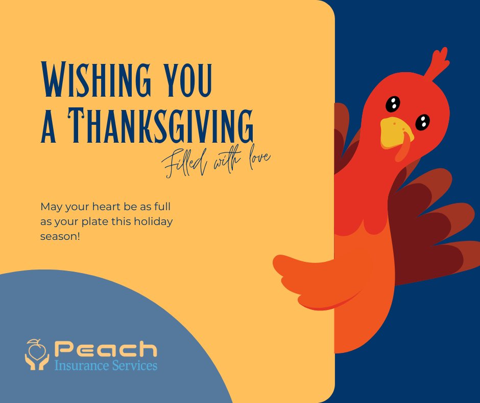 🍂 Happy Thanksgiving from Peach Insurance Services! 🍂 
This Thanksgiving, we're grateful for the trust you place in us to help protect what matters most - you, your family, and your financial future.
🧡 Peachie and your Peach Insurance Services Team