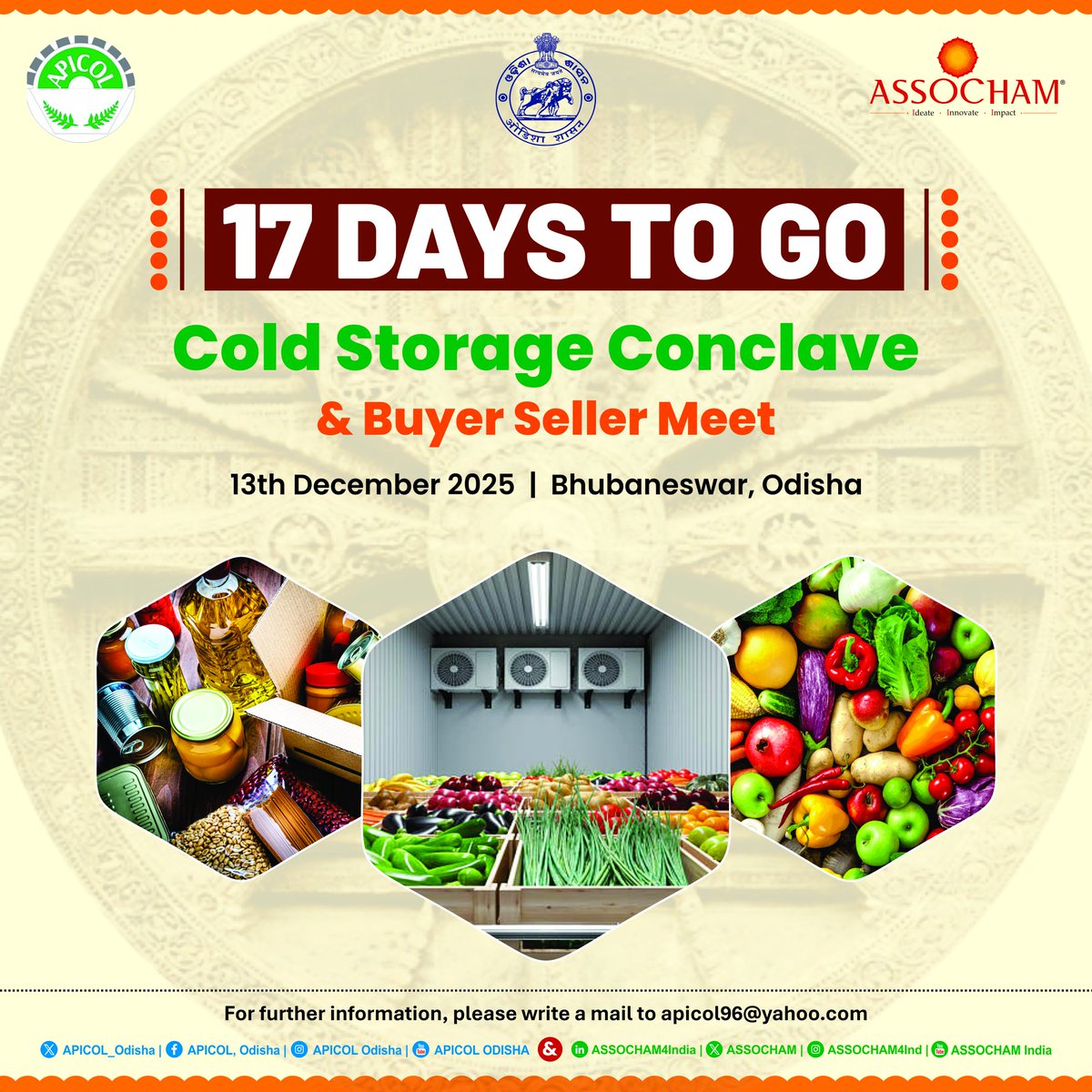 APICOL_Odisha's tweet image. 17 days to go!

The countdown begins for APICOL’s Cold Storage Conclave &amp;amp; Buyer–Seller Meet in Bhubaneswar.

A platform where ideas connect, opportunities open, and Odisha’s cold chain future takes shape.

#coldstorage #ColdStorageConclave #BuyerSellerMeet #networking…