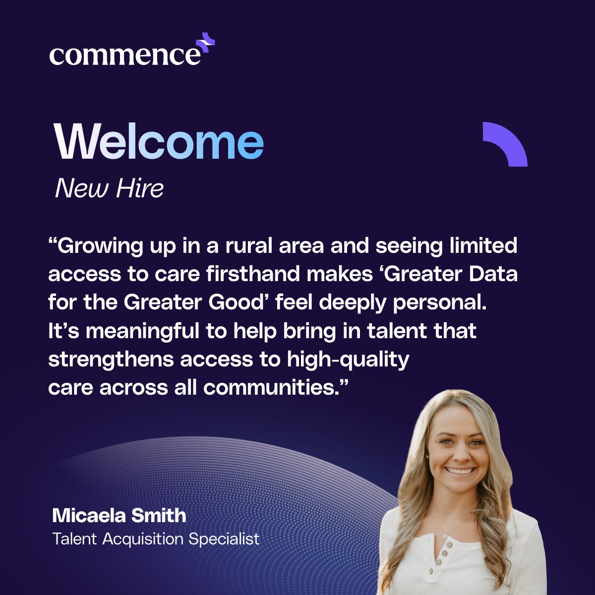 Commence_AI's tweet image. Meet the newest person shaping the future of our team: Micaela Smith. 🎉

We’re excited to have her helping build the teams behind Greater Data for the Greater Good. 💜

#hiring #wearecommence #virginiabeachjobs