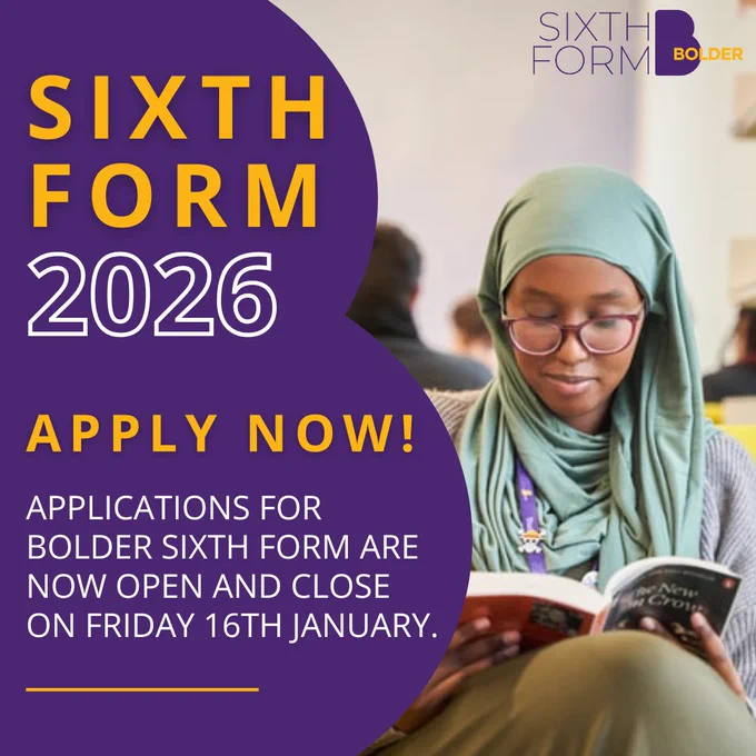 Ready to take your next step with confidence?
Applications for Bolder Sixth Form are now open — and close on Friday 16th January.
Discover an ambitious, supportive and innovative Sixth Form where every student is known and valued.

Apply now via: bolderacademy.co.uk Image