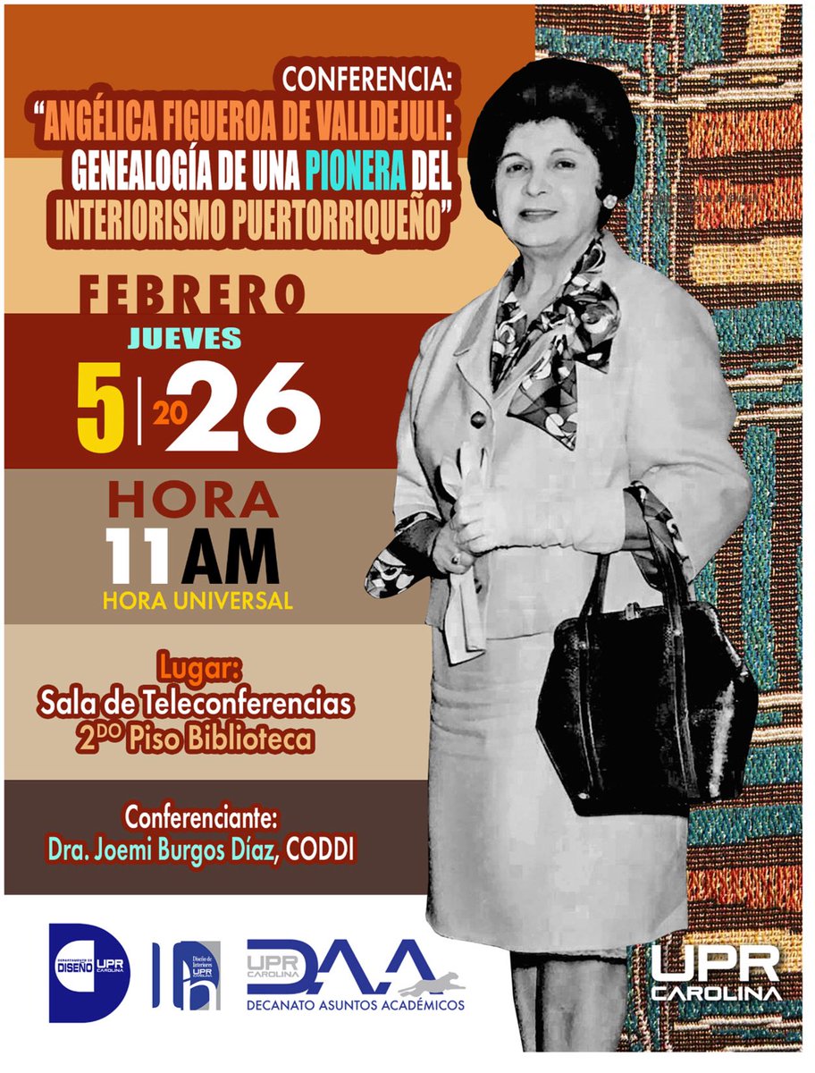 UprCarolinaCrep's tweet photo. ✨ EN FEBRERO ✨
conferencia: “Angélica Figueroa de Valldejuli: Genealogía de una pionera del interiorismo puertorriqueño”

👩‍🏫 Recurso: Dra. Joemi Burgos Díaz, CODDI

🗓️ Jueves, 5 de febrero de 2026

⏰ 11:00 a.m.

📍 Sala de Teleconferencias, 2do piso de la Biblioteca https://t.co/NnJp7cY1GU
