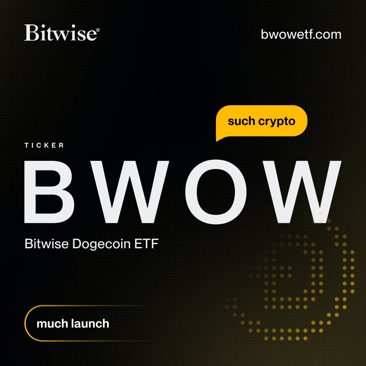 The Bitwise Dogecoin ETF $BWOW launches today — Why? $DOGE is the OG meme  coin, a 12-year-old token based on a picture of a cute dog, people doing  good, and the lighthearted