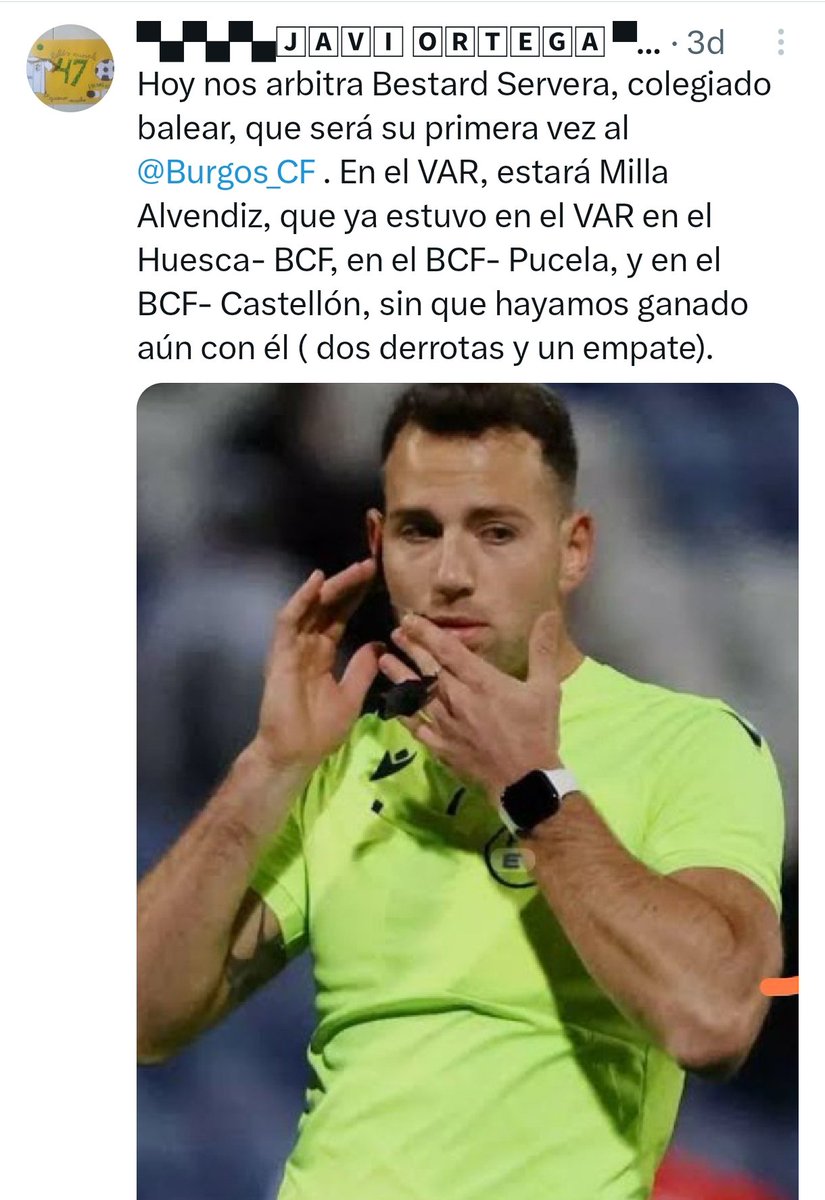 El <a href="/Burgos_CF/">Burgos Club de Fútbol</a> debe pedir que el árbitro VAR Milla Alvendiz no le vuelva a ser asignado. Error de bulto, y es curioso, que el BCF en lo que va de temporada, no ha ganado 8 partidos, y éste Sr, ha estado en el VAR en 4 de ellos, y el BCF sigue sin conocer la victoria con él.