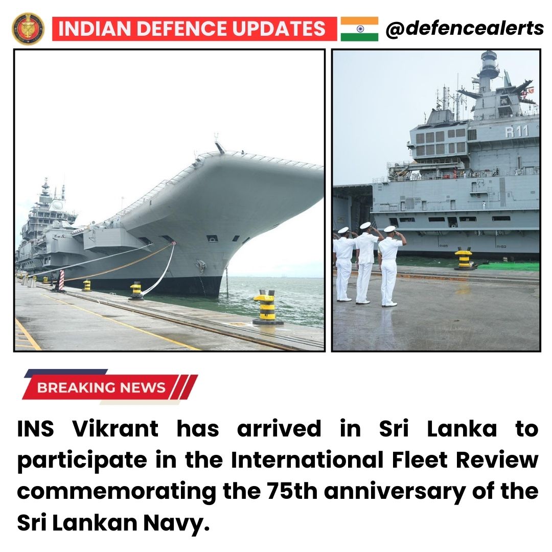 defencealerts's tweet image. #INSVikrant has arrived in #SriLanka to participate in the International Fleet Review commemorating the 75th anniversary of the Sri Lankan Navy.