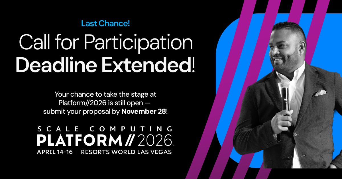 ScaleComputing's tweet image. We&apos;re still accepting speaker submissions for #Platform2026, but only until Friday! Don&apos;t miss your chance to take the stage in Las Vegas, April 14-16, 2026. If you&apos;re an expert in any of this year&apos;s themes, submit your proposal today: 
cvent.com/c/abstracts/06…

#SCPlatform2026