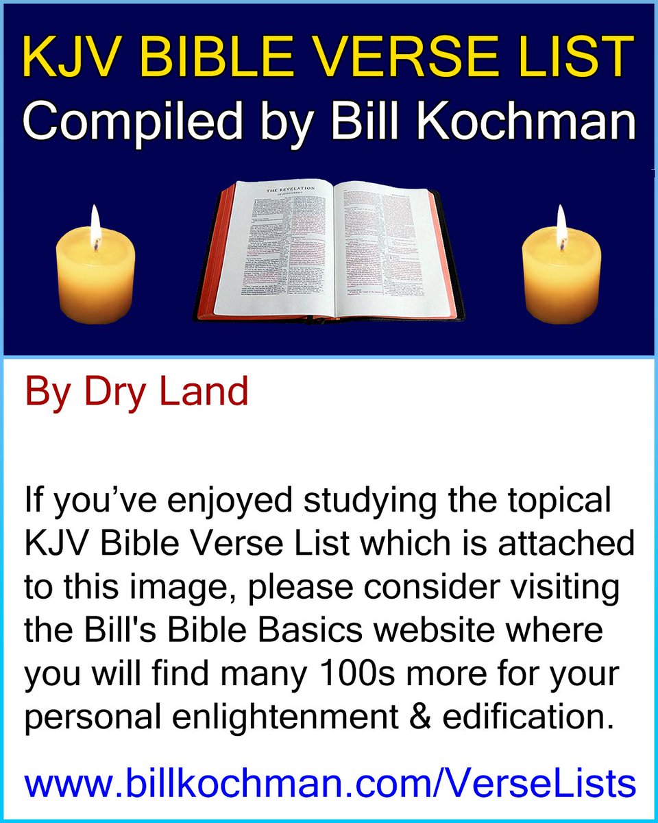Bill_Kochman's tweet image. BY DRY LAND -- KJV (King James Version) Bible Verse List 

#Scriptures #BibleStudy #BibleVerses #RedSea #ByDryLand

&quot;And Moses stretched out his hand over the sea; and the LORD caused the sea to go back by a strong east wind all that night, and made the sea dry land, and the w...